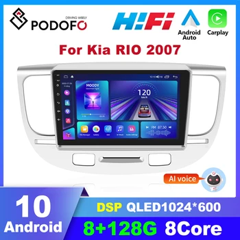 Podofo 8 çekirdekli Android 2din Araba Radyo Multimedya Oynatıcı Kıa RIO 2007 İçin Carplay Araba Stereo Autoradio 2din GPS Navigasyon